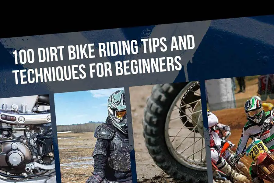 100 Dirt Bike Riding Tips and Techniques for Beginners